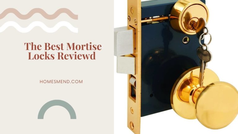 best mortise locks
