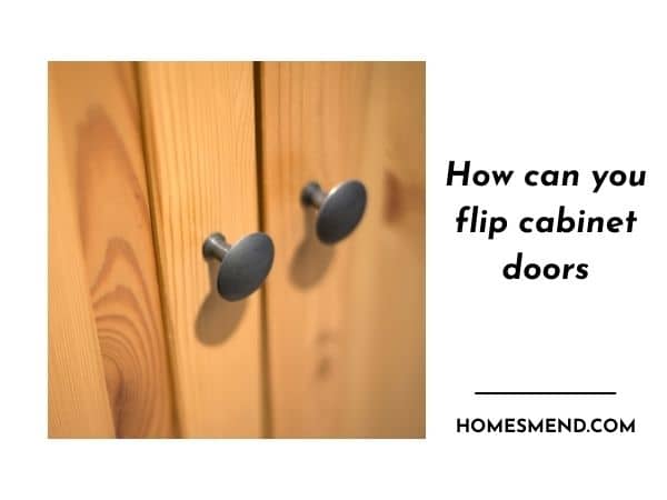 can you flip cabinet doors