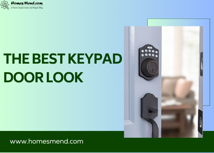 The Best Keypad Door Lock
