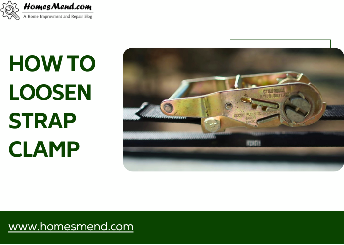 How to loosen strap clamp